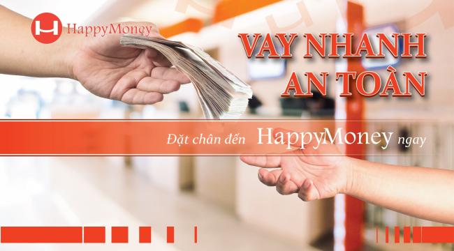 Vay nhanh, vay tiền lãi suất thấp tại happy money